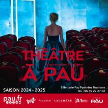 Affiche de la saison théâtre à Pau - 2024 / 2025 Affiche de la saison théâtre à Pau - 2024 / 2025