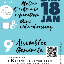 14h repair café et mini vide dressing puis 17h assemblée générale de l'association La Kabane au chateau d'idron le 18 janvier