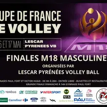 FINALES COUPE DE FRANCE JEUNES M18M DE VOLLEY BALL ORGANIEES PAR LESCAR PYRENEES VOLLEY BALL DU 15 AU 17 MAI