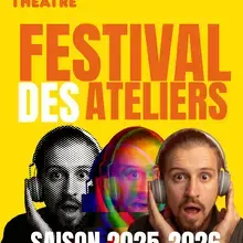 le festival des ateliers de l'Art Scène Théâtre