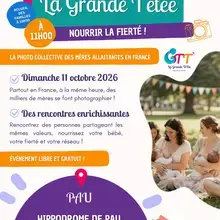 Affiche de La Grande Tétée  - Nourrir la fierté - Dimanche 11 octobre 2026 - Des rencontres enrichissantes - Évènement libre et gratuit - PAU - Hippodrome de Pau - 1 Av. des martyrs du pont long 