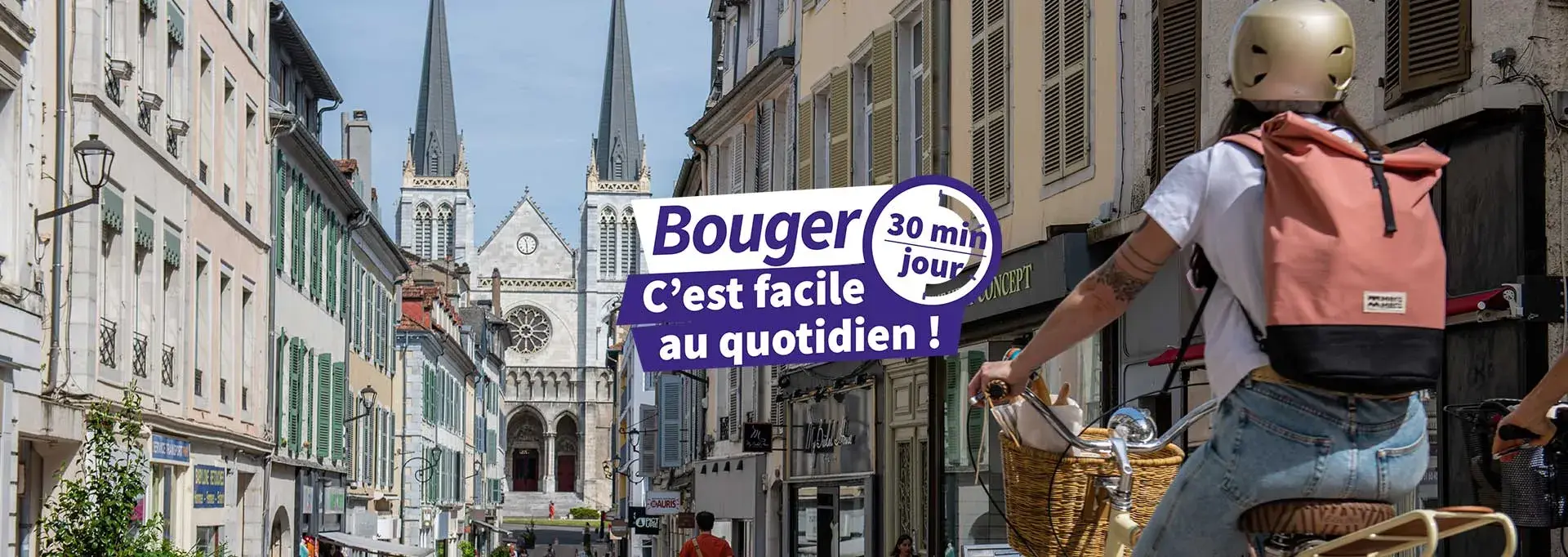 Bouger, c'est facile au quotidien dans les rues de Pau