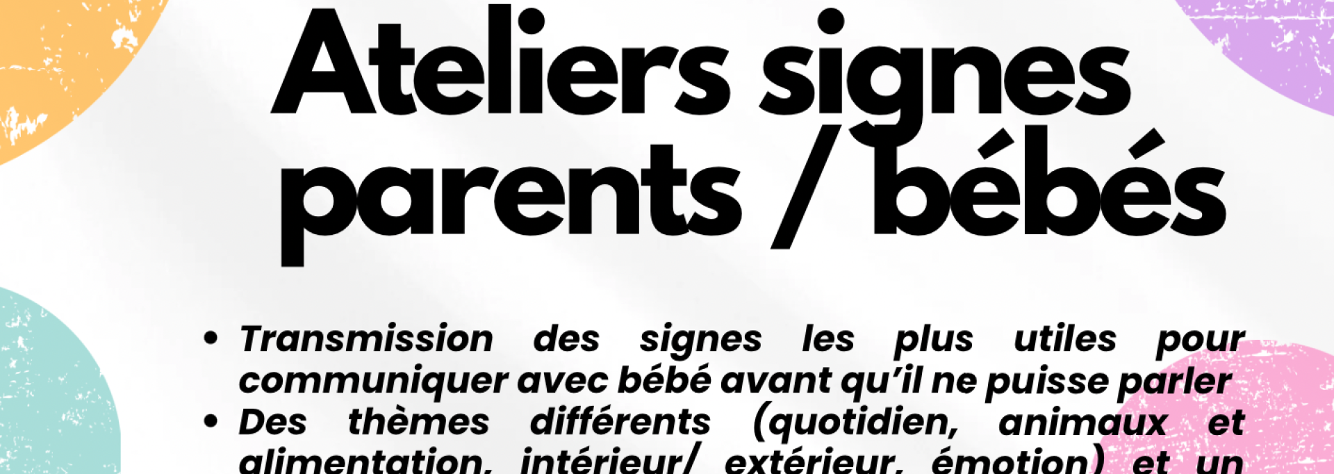 Affiche ateliers bebes signes 