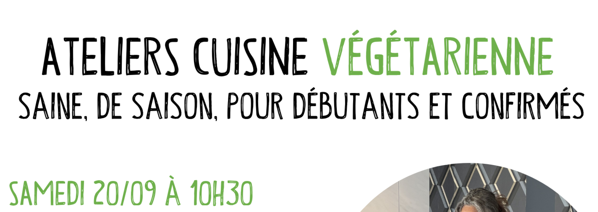 Ateliers de cuisine végétarienne pour une cuisine saine, goûteuse, de saison et facile à reproduire à la maison