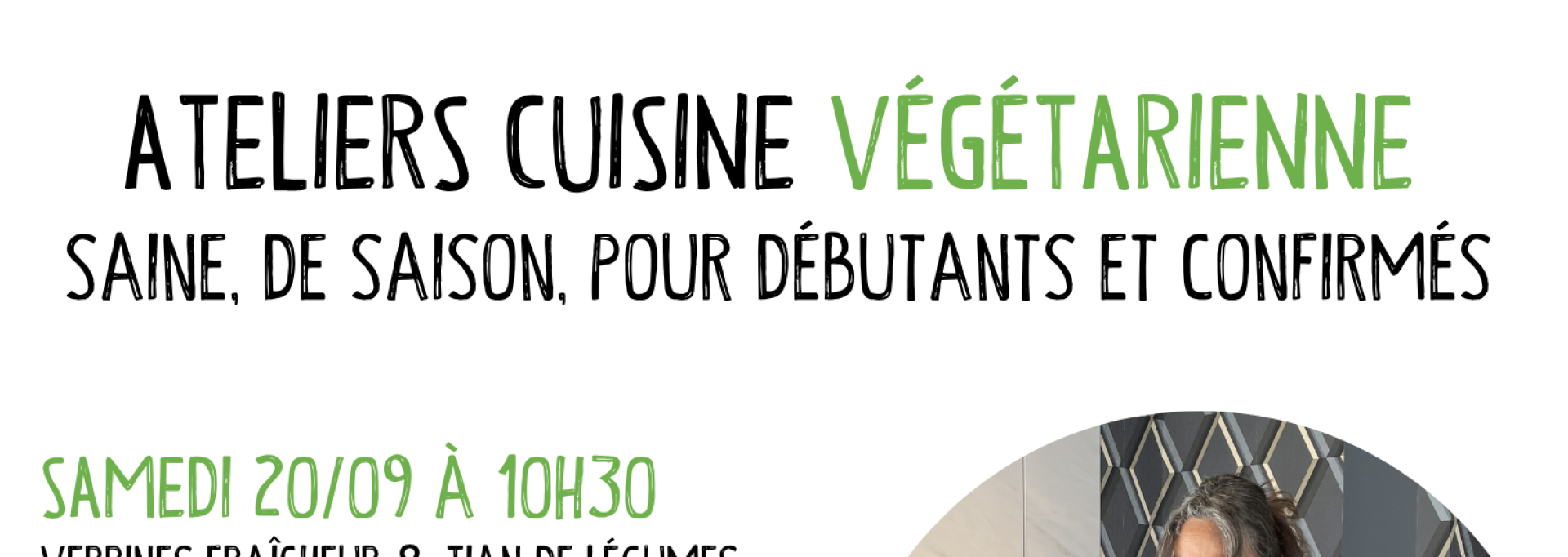 Ateliers de cuisine végétarienne pour une cuisine saine, goûteuse, de saison et facile à reproduire à la maison
