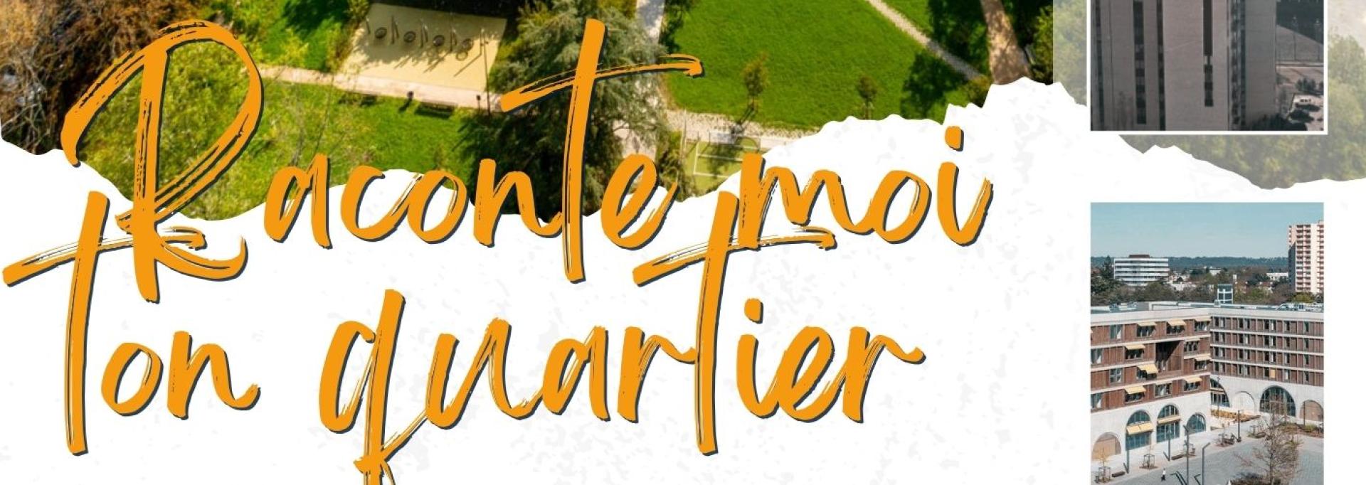 Raconte-moi ton quartier : Balade au cœur de Saragosse Affiche annonçant l’événement “Raconte-moi ton quartier – Balade au cœur de Saragosse” le mercredi 5 novembre à 15h30. Départ à 15h30 du kiosque du parc Noulibos pour une balade d’une heure sur l’histoire et le renouvellement du quartier, suivie d’une discussion à la Maison de quartier Vivre Ma Ville autour d’un café. En cas de pluie, rendez-vous directement à la Maison de quartier de Vivre Ma Ville pour partager un moment de convivialité. Contact : vivremaville.coordination@gmail.com - 05 59 30 76 44