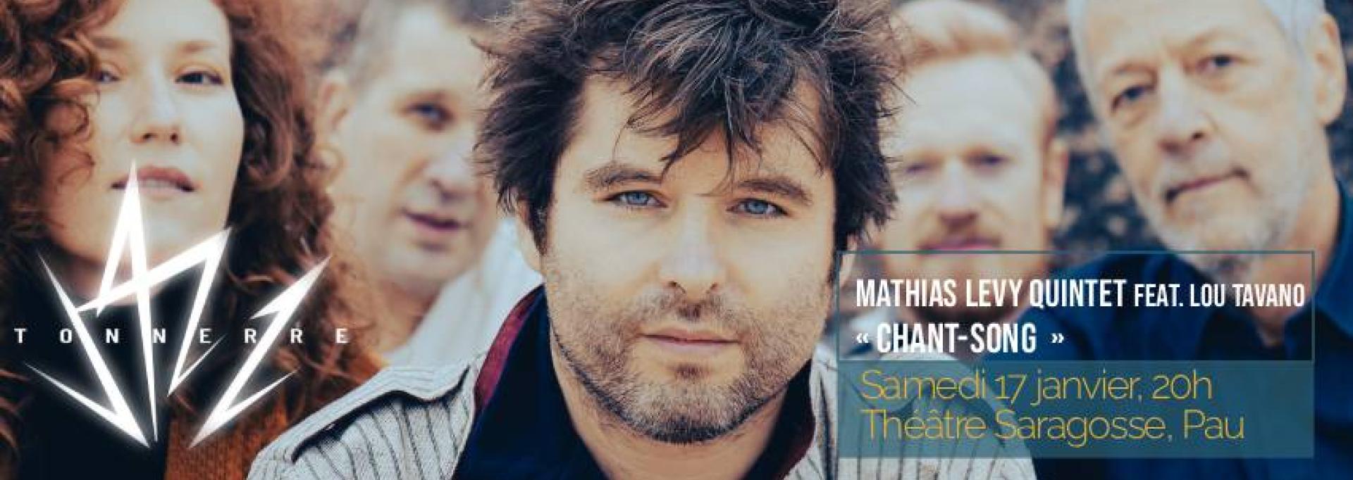Mathias Levy quintet feat. Lou Tavano « Chant-Song »