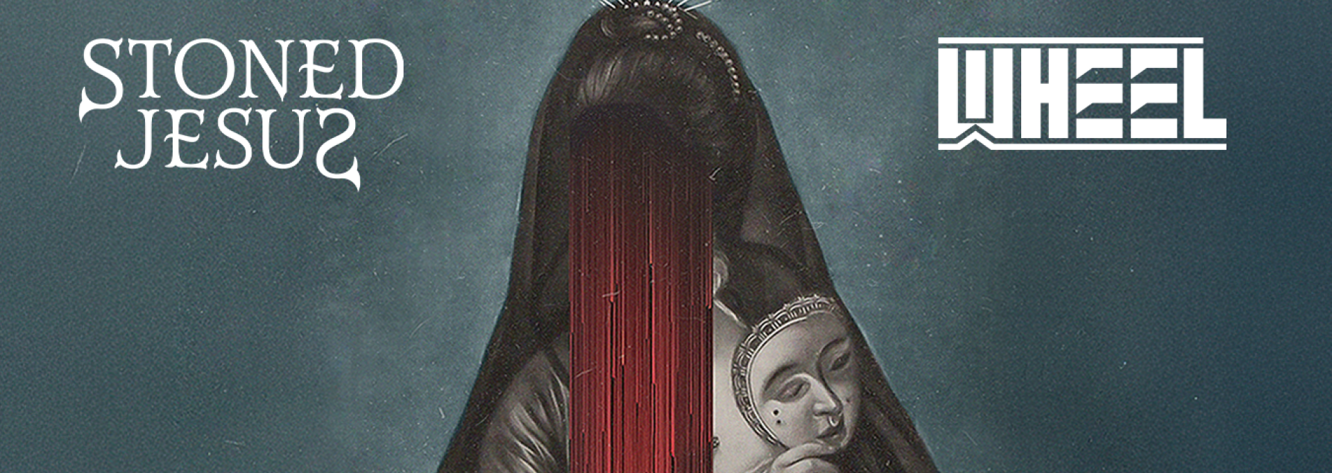 STONED JESUS + WHEEL / AMPLI 7/04/26