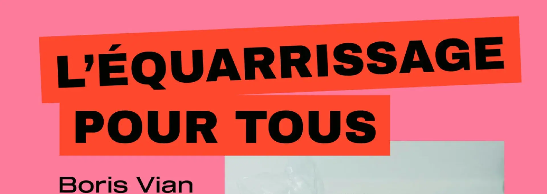 L'EQUARRISSAGE POUR TOUS, Cie Les Détergents