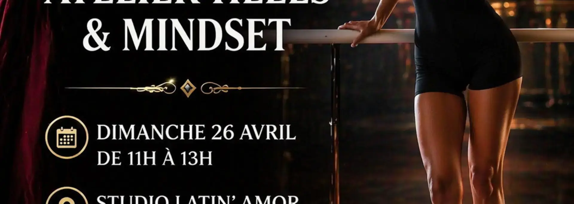 Affiche annonçant l’atelier « Royalty – Heels & Mindset », niveau débutant plus, animé par Aurélie Alpha, dimanche 26 avril de 11h à 13h au Studio Latin’ Amor à Pau, tarif 25 euros sur réservation, téléphone 06 52 45 18 56.
