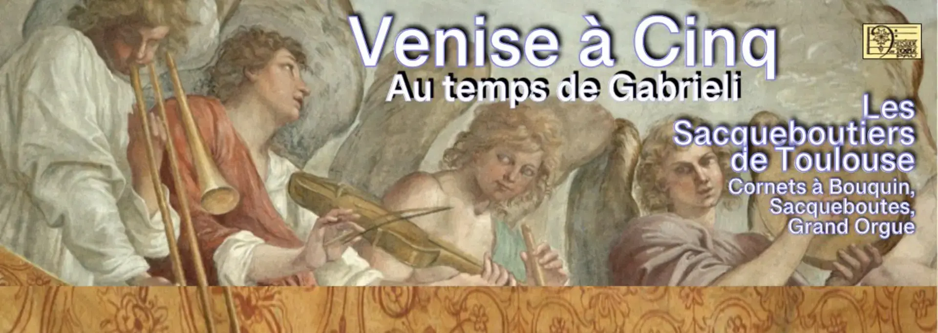 Venise à Cinq Au temps de Gabrieli