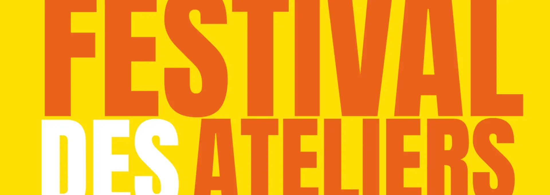 le festival des ateliers de l'Art Scène Théâtre