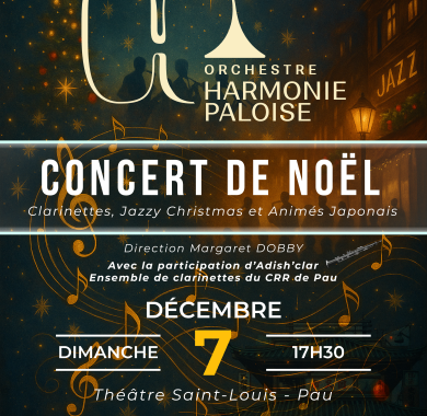 Concert de l'Harmonie Paloise le 7 Décembre 2025 à 17h30 au Théâtre Saint Louis.  Thèmes :  clarinettes, Jazzy Christmas et animés japonais. Billetterie sur HelloAsso  https://www.helloasso.com/associations/harmonie-paloise/evenements/concert-de-noel-2025