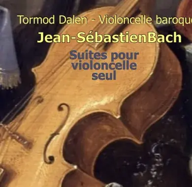 JS Bach- Suites pour violoncelle seul (I, V, VI) - Violoncelle baroque