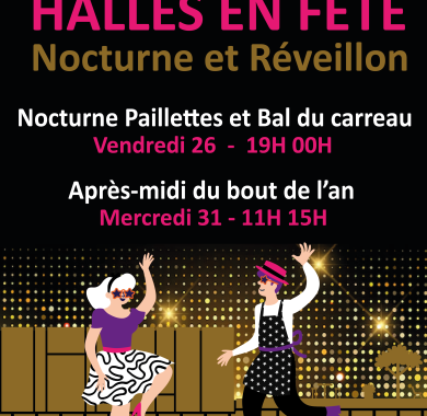 Nocturne et Réveillon aux halles