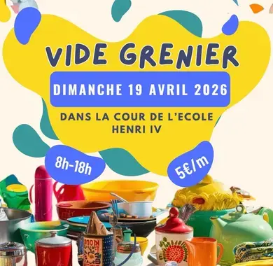 Affiche du Vide Grenier de l’Ecole Henri IV de Pau avec date : 19 avril, horaire : 8h - 18h, coût : 5€ le mètre, et coordonnées de contact.