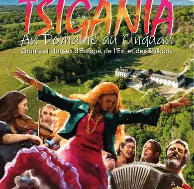 TSIGANIA au Domaine du Cinquau