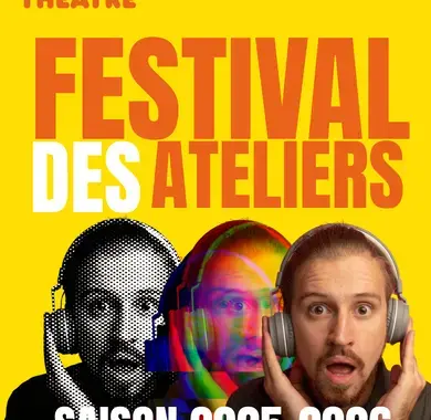 le festival des ateliers de l'Art Scène Théâtre